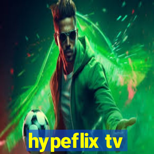 hypeflix tv